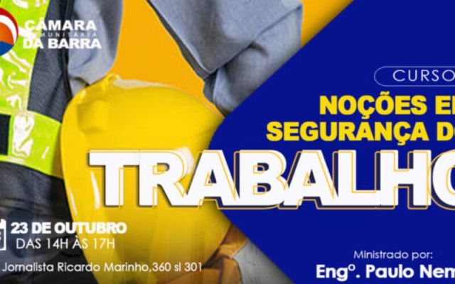 Câmara Comunitária da Barra promove curso sobre Noções em Segurança do Trabalho